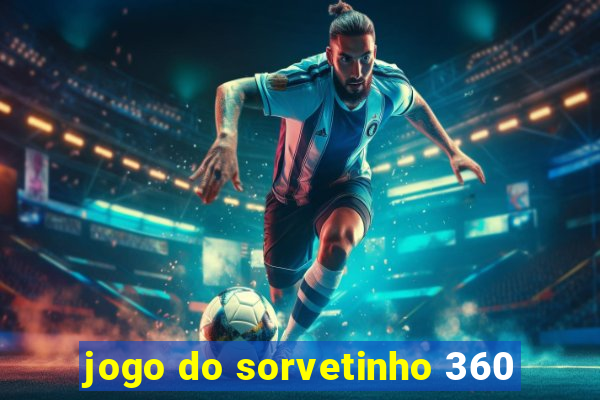 jogo do sorvetinho 360